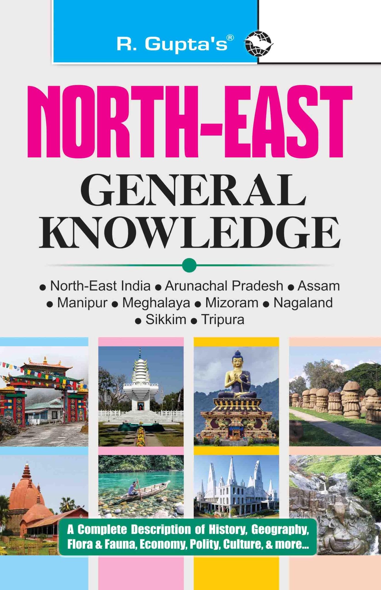 North-East General Knowledge (Arunachal Pradesh; Assam; Manipur; Meghalaya; Mizoram; Nagaland; Sikkim; Tripura) [Paperback] [Jan 18, 2025] RPH Editorial Board