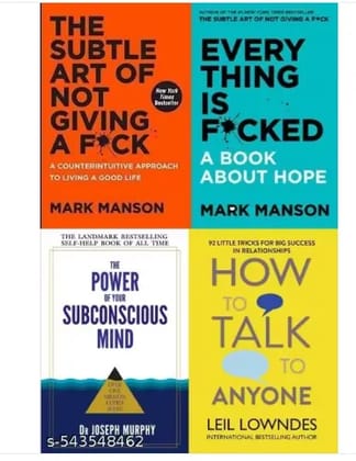 Everything Is F*cked + The Subtle Art Of Not Giving A F*ck + How To Talk To Anyone + The Power of Your Subconscious Mind - Combo Of 4 Books Everything Is F*cked + The Subtle Art Of Not Giving A F*ck + How To Talk To Anyone + The Power of Your Subconscious Mind - Combo Of 4 Books