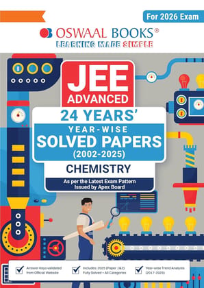 Oswaal JEE Advanced 24 Years' Solved Papers | Year-Wise (2002-2025) Chemistry (For 2026 Exam) Paperback  17 June 2025 [Paperback] Oswaal Books And Learning Private Limited