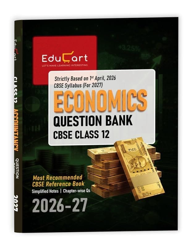 EDUCART CBSE QUESTION BANK ECONOMICS CLASS 12 FOR 2027 EXAMS ||| WITH LATEST BUDGET ||