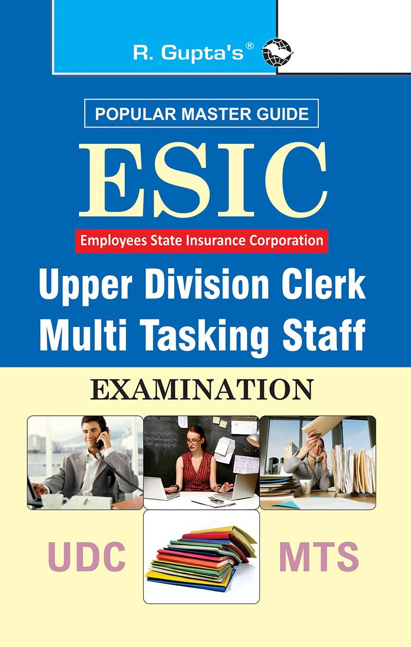 ESIC: Upper Division Clerk (UDC) & Multi Tasking Staff (MTS) Recruitment Exam Guide [Paperback] [Jan 15, 2025] RPH Editorial Board