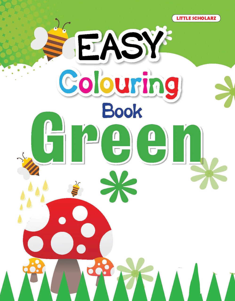 Easy Colouring Book - GREEN [Paperback] [Aug 01, 2023] LS Editorial Team