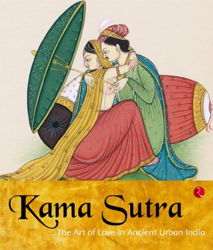 Kamasutra: The Art ofove in Ancient Urban India