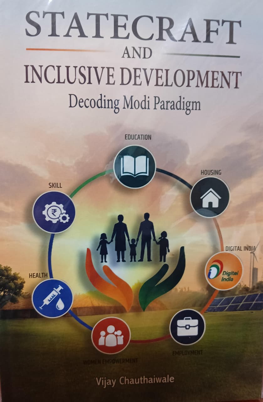 Statecraft and Inclusive Development (Decoding Modi Paradigm)