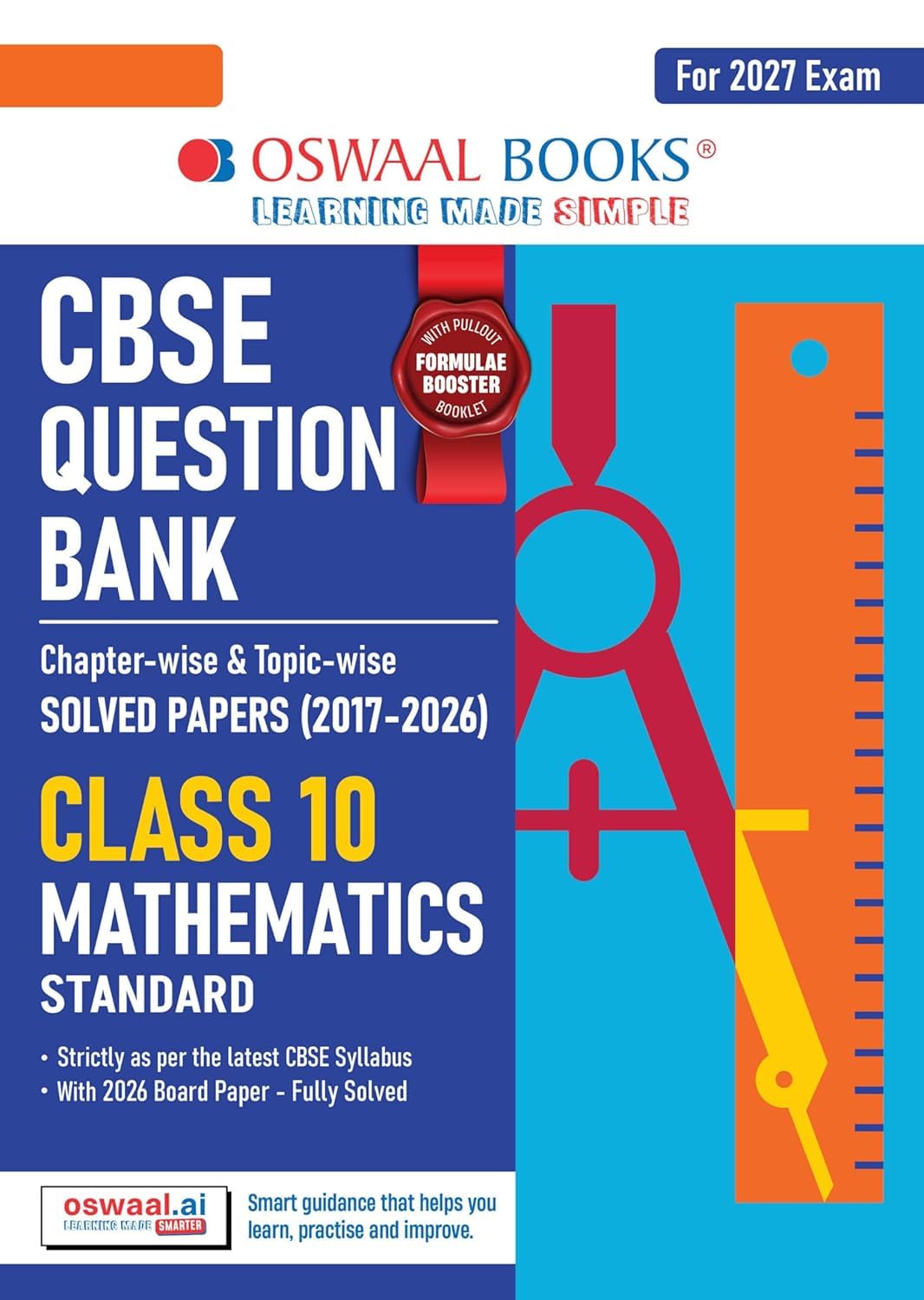 OSWAAL CBSE QUESTION BANK MATHEMATICS STANDARD CLASS 10 FOR 2027 EXAMS || Chapterwise and Topicwise SOLVED PAPERS|| OSMATHB10||17126