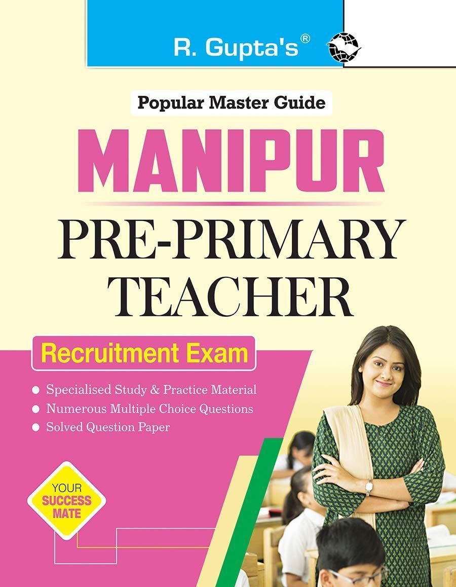 Manipur : Pre-Primary Teacher Recruitment Exam Guide [Paperback] [Jan 30, 2024] Ramesh Publishing House