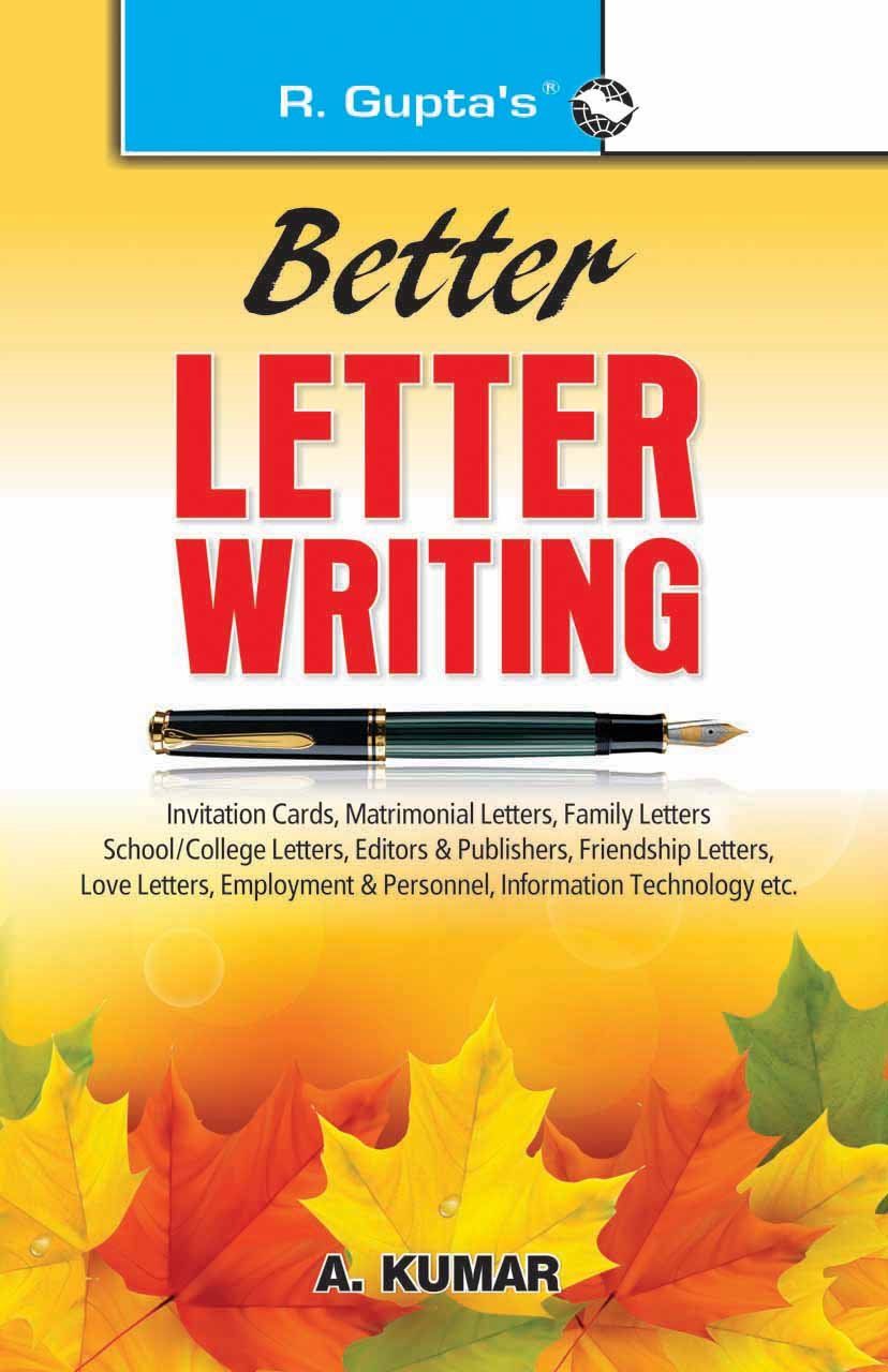 Better Letter Writing (Two Colour) [Paperback] [Dec 16, 2024] A Kumar