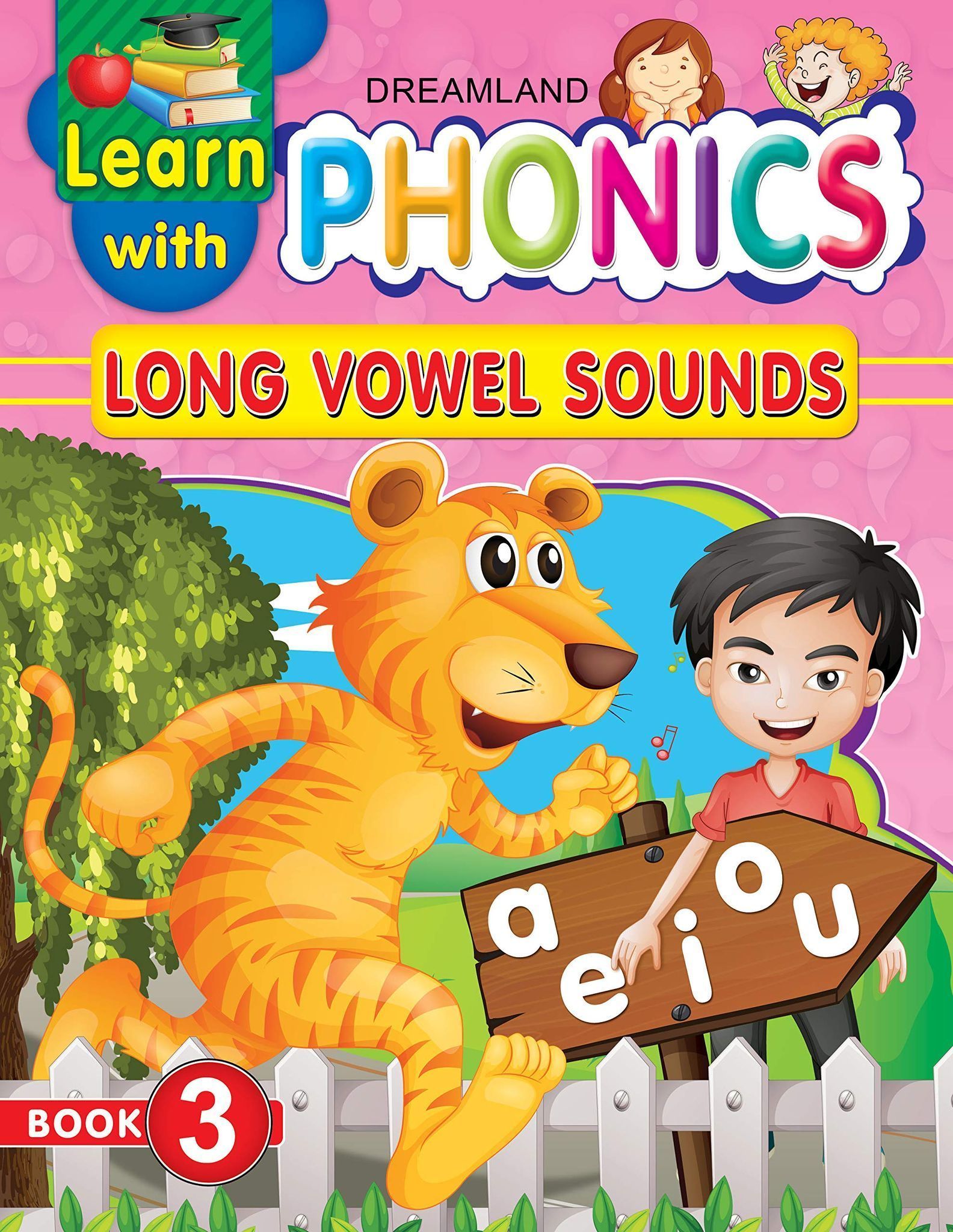 Learn with Phonics Book 3- Long Vowel Sounds for Children Age 4 -10 Years [Paperback] Dreamland Publications [Paperback] Dreamland Publications