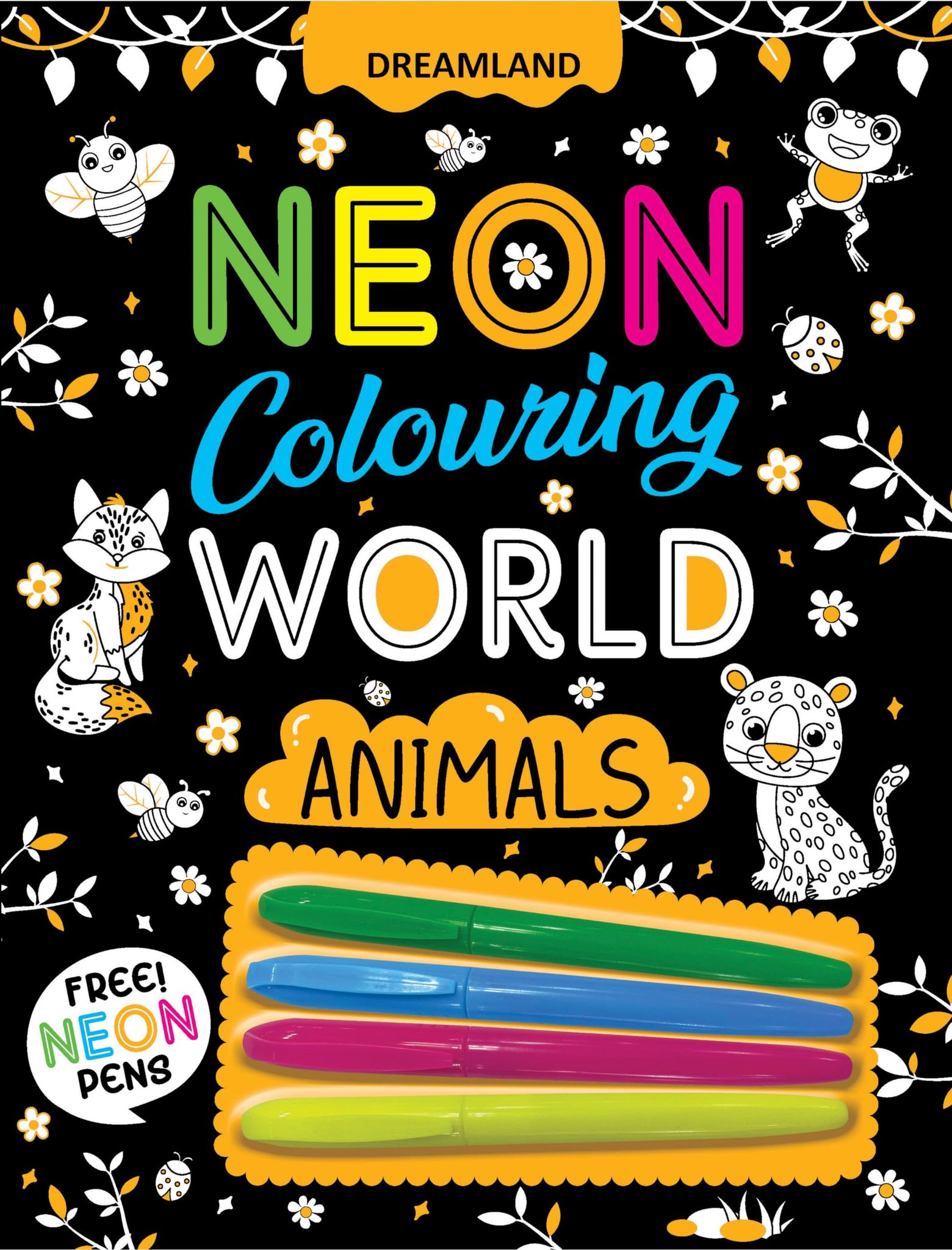Animals Neon Colouring World Book for Kids Age 4 - 7 years with Neon Pens [Paperback] Dreamland Publications