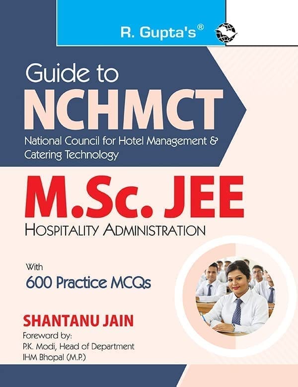 Guide to NCHMCT - M.Sc. JEE (Hospitality Administration) with 600 Practice MCQs [May 03, 2024] Shantanu Jain