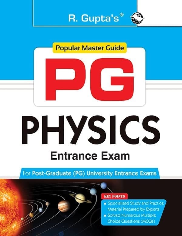 PG: PHYSICS Entrance Exam Guide (R-2508)