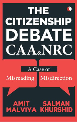 THE CITIZENSHIP DEBATE: CAA & NRC