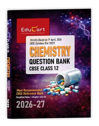 EDUCART CBSE QUESTION BANK CHEMISTRY CLASS 12 FOR 2027 EXAMS WITH CONCEPT OF CHEMISTRY