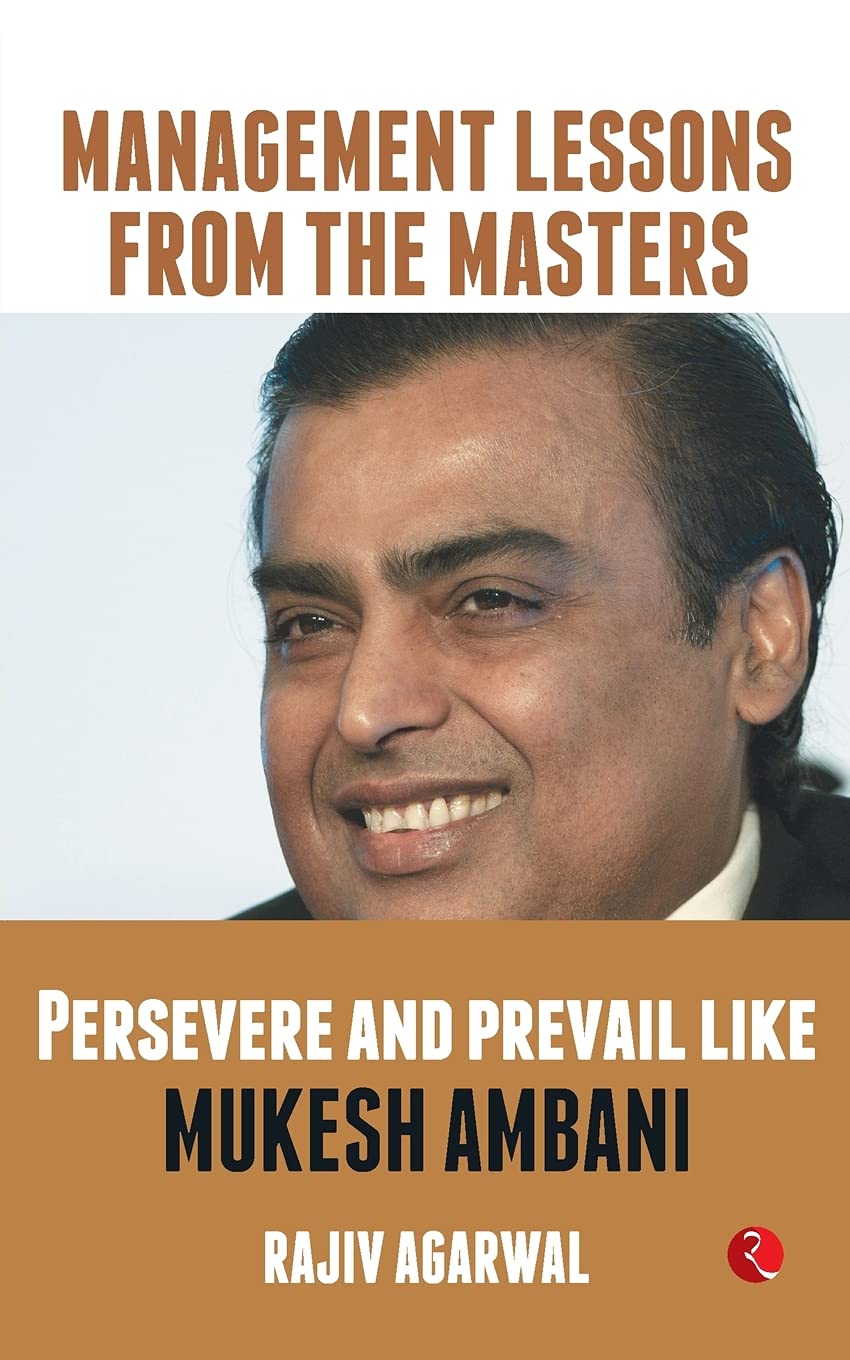 PERSEVERE AND PREVAILIKE MUKESH AMBANI