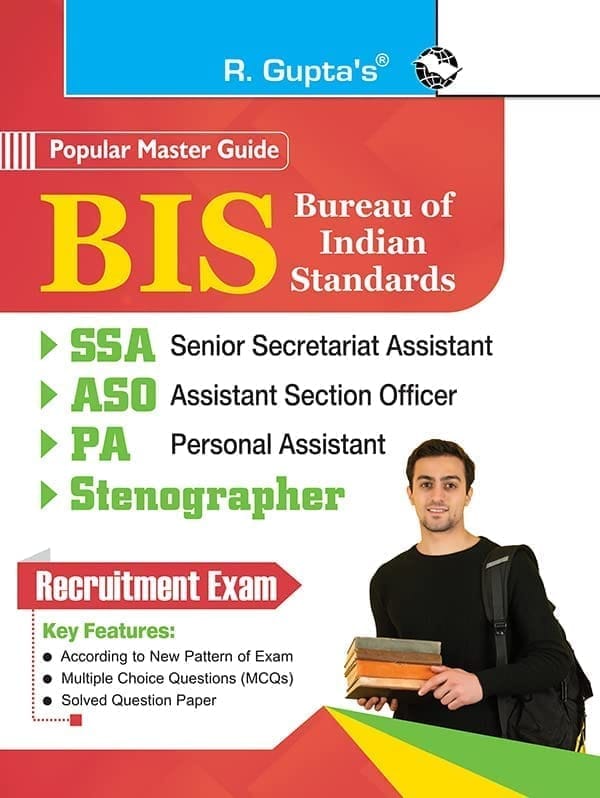 Bureau of Indian Standards (BIS) : Sr. Secretariat Assistant (SSA), Assistant Section Officer (ASO), Personal Assistant (PA), Stenographer Recruitment Exam Guide [Paperback] [Jul 18, 2024] RPH Editorial Board