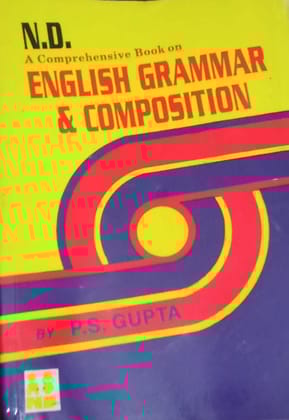 N.D English Grammar & Composition(For Primary & Middle Classses) [Paperback] [Jan 01, 1998] P.S Gupta