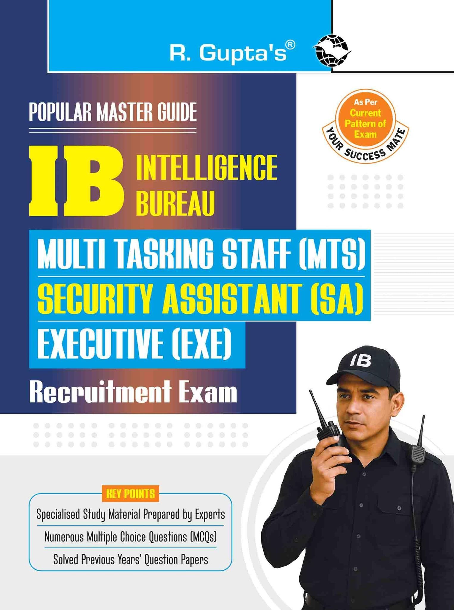 IB: Security Assistant (SA)/Executive (EXE)/Multi-Tasking Staff (MTS)/Motor Transport (MT)/General (GEN) Recruitment Exam Guide [Paperback] [Dec 13, 2025] RPH Editorial Board