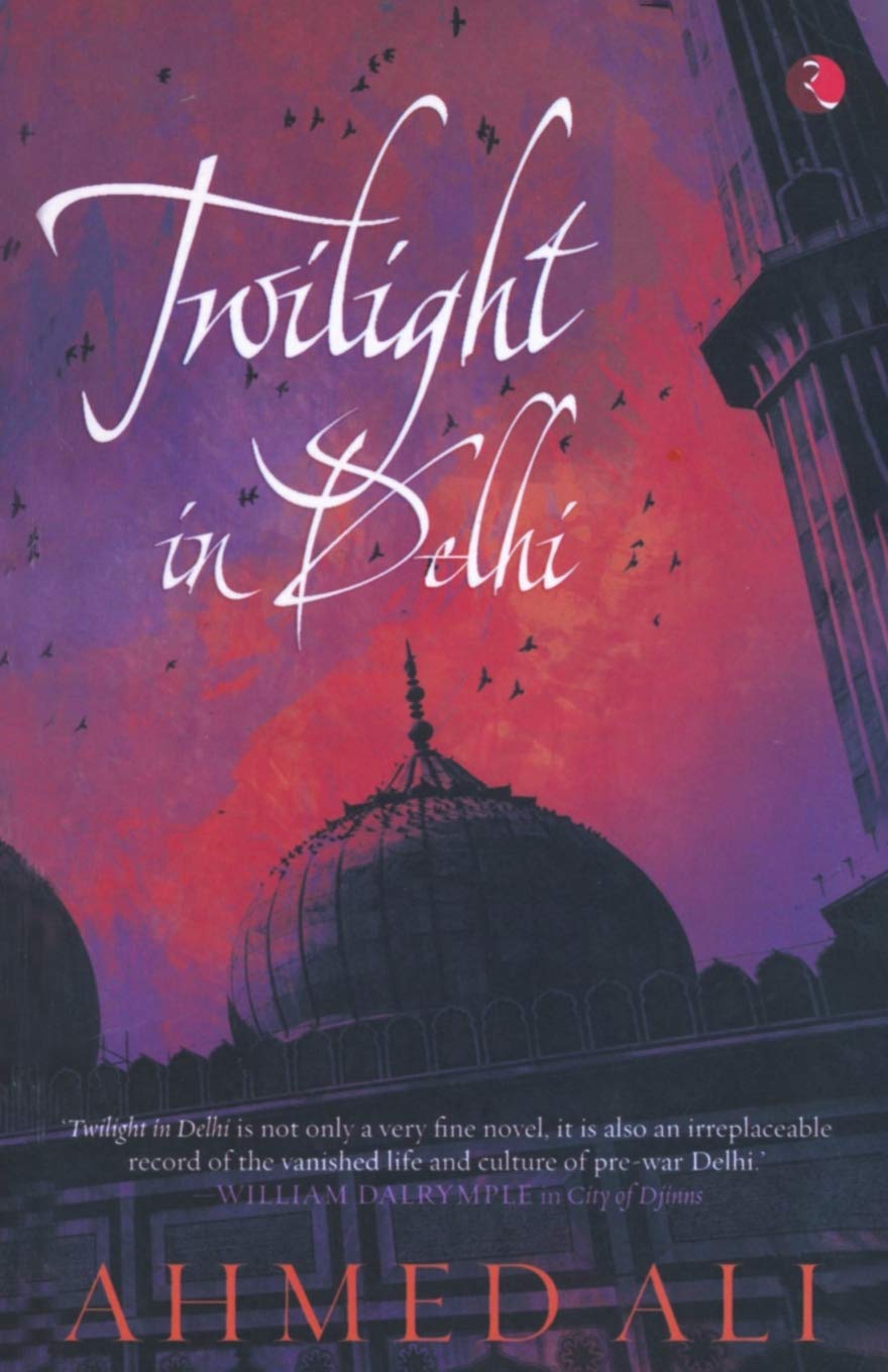 Twilight In Delhi: A Novel