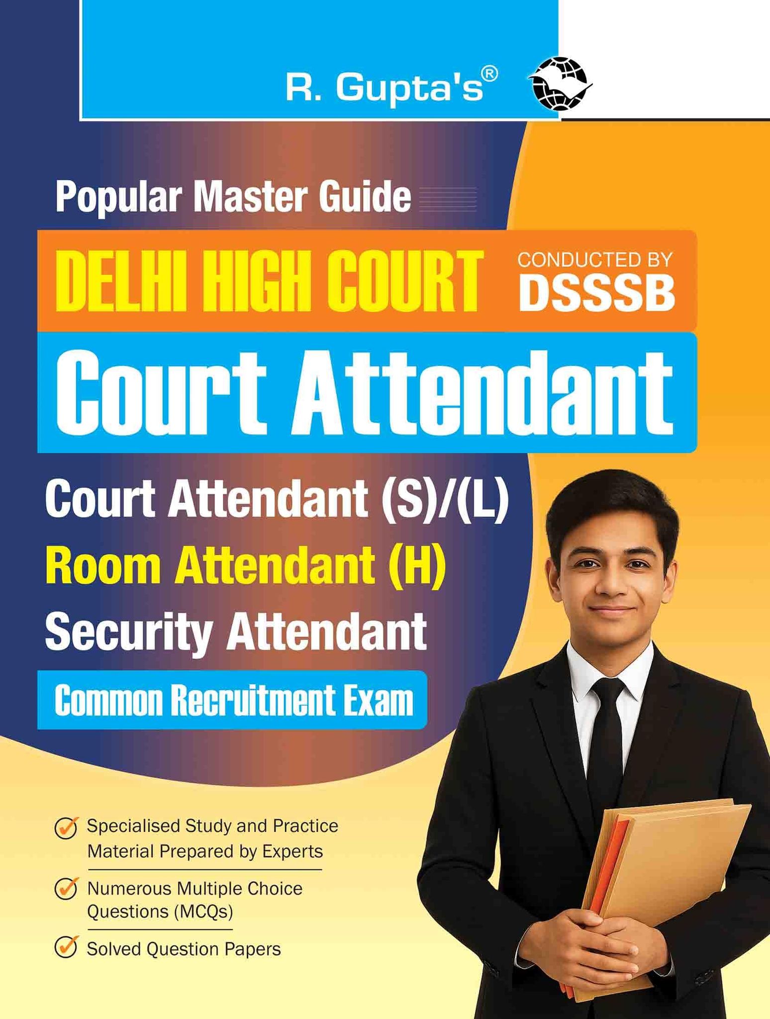 Delhi High Court: Court Attendant / Room Attendant / Security Attendant Common Recruitment Exam Guide [Paperback] [Sep 06, 2025] RPH Editorial Board