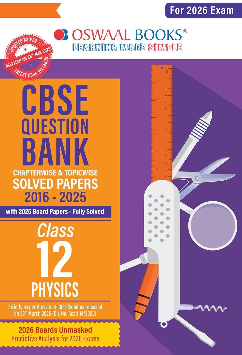 Oswaal CBSE Question Bank Physics Class 12 Chapterwise & Topicwise Solved Papers 2016-2025, For 2026 Board Exam [Paperback] Oswaal Books And Learning Private Limited