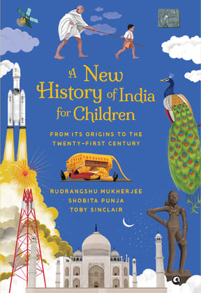 A New History of India for Children: From Its Origins to the Twenty-first Century A New History of India for Children: From Its Origins to the Twenty-first Century