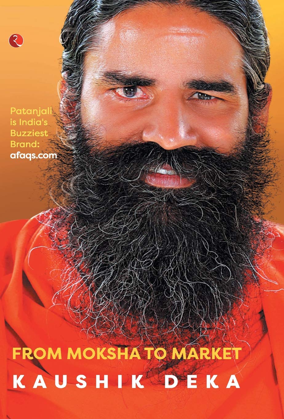 The Baba Ramdev Phenomenon: From Moksha to Market