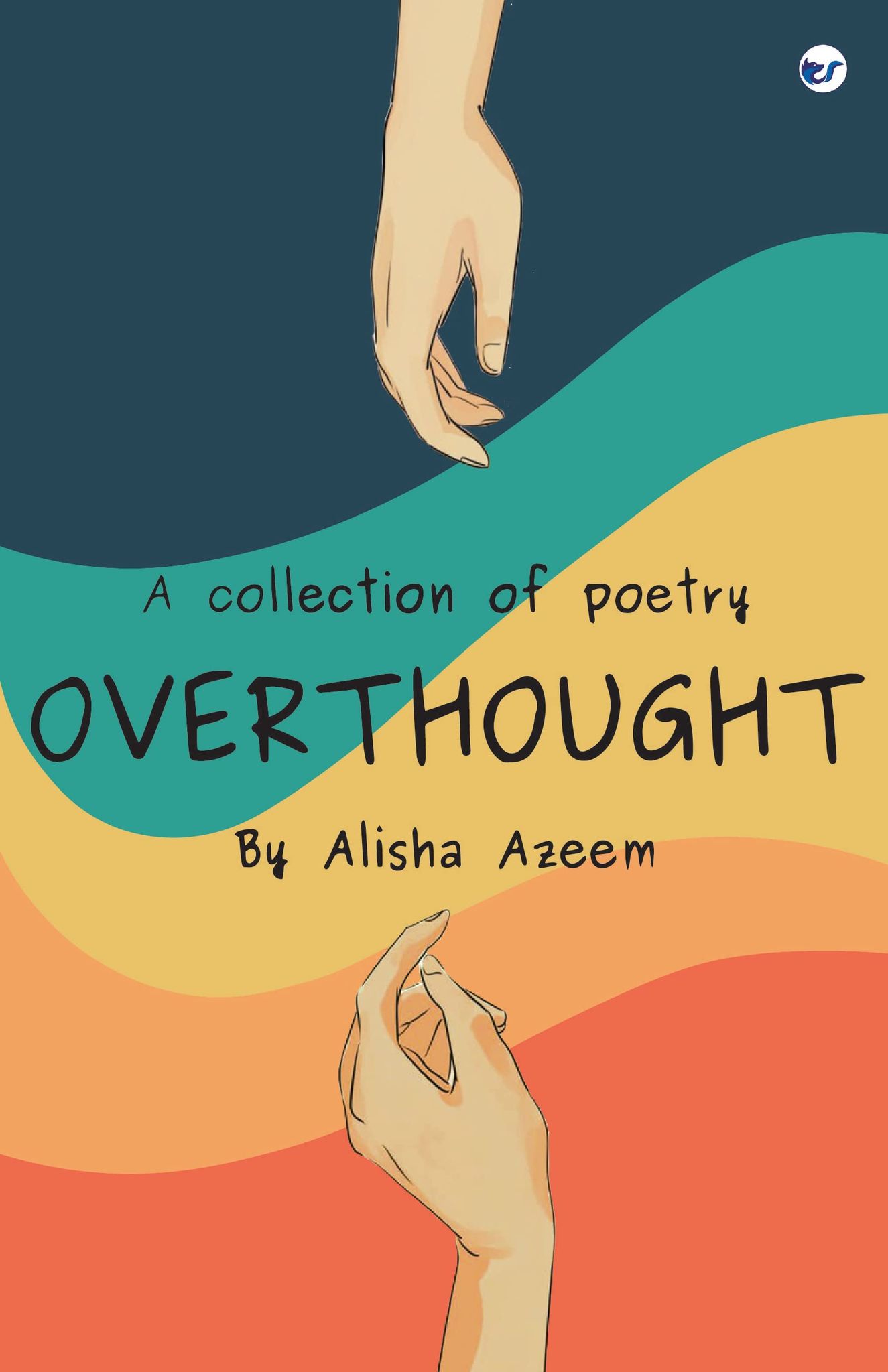Overthought [Paperback] Alisha Azeem