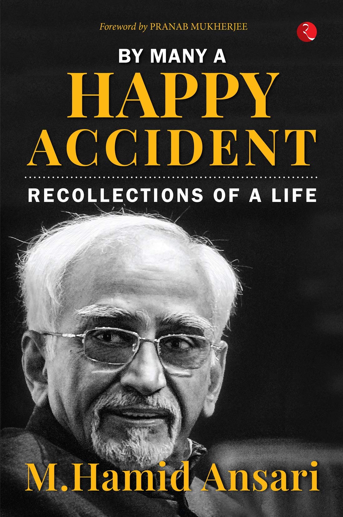 BY MANY A HAPPY ACCIDENT: Recollections of aife