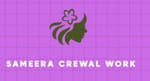 Sameera Crewal work