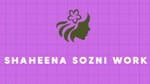 Shaheena Sozni work