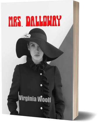 Mrs. Dalloway - Virginia Woolf Mrs. Dalloway - Virginia Woolf