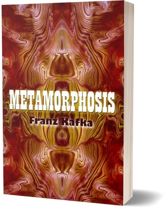 Metamorphosis - Franz Kafka Metamorphosis - Franz Kafka