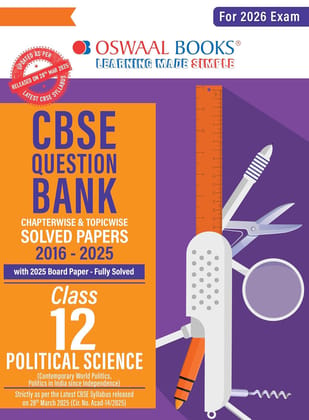 Oswaal CBSE Question Bank Chapterwise and Topicwise SOLVED PAPERS Class 12 Political Science For Exam 2026 Paperback  3 April 2025 [Paperback] Oswaal Books And Learning Private Limited