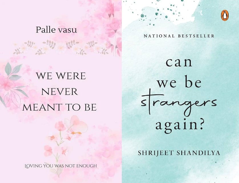 Romantic Novels Set - We Were Never Meant To Be & Can We Be Strangers Again?
