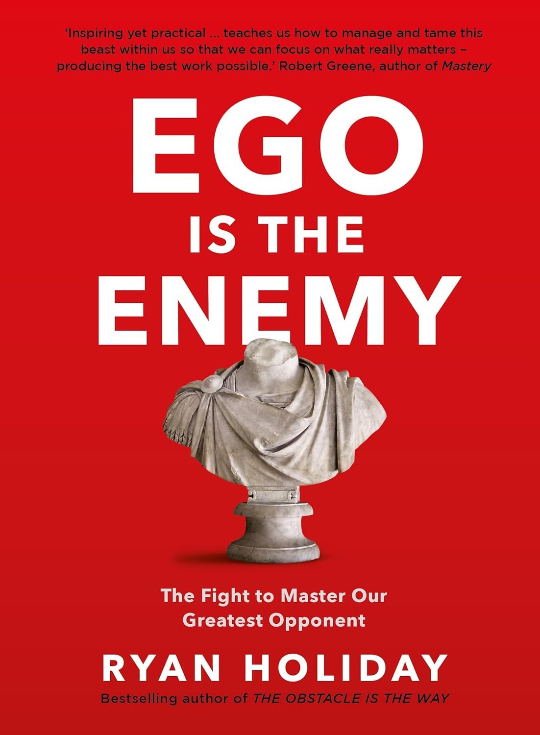 Ego Is The Enemy - Master Your Inner Beast - Hardcover