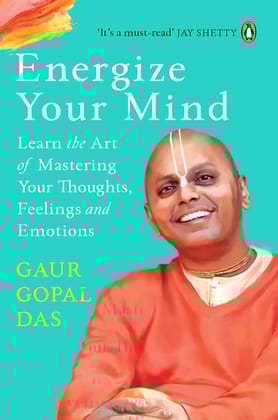 Energize Your Mind - Master Your Thoughts, Feelings & Emotions