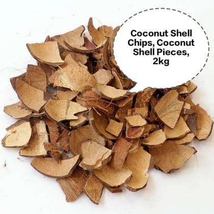 Coconut Shell Chips, Coconut Shell Pieces, Broken Coconut Shells, Copra Shell Chips, Coconut Husk Chips 2kg