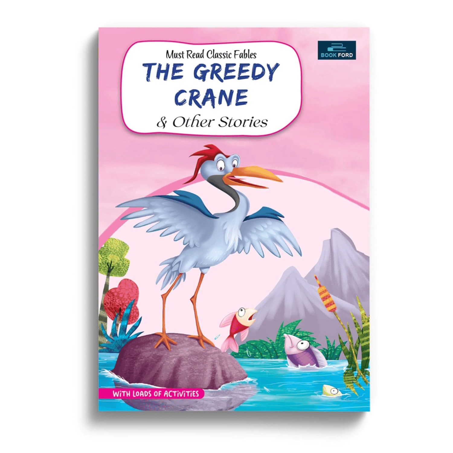 Must-Read Classic Tales - The Greedy Crane and Other Stories Book for Kids