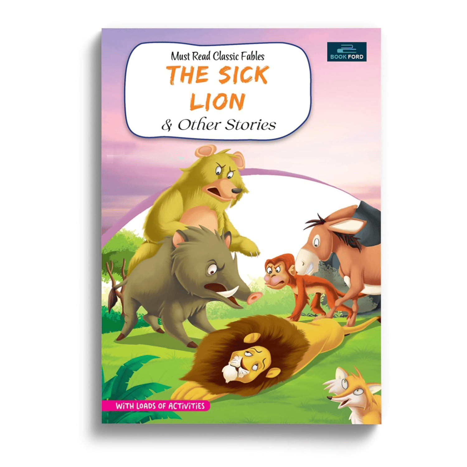 Must-Read Classic Tales: The Sick Lion And Other Stories" Collection