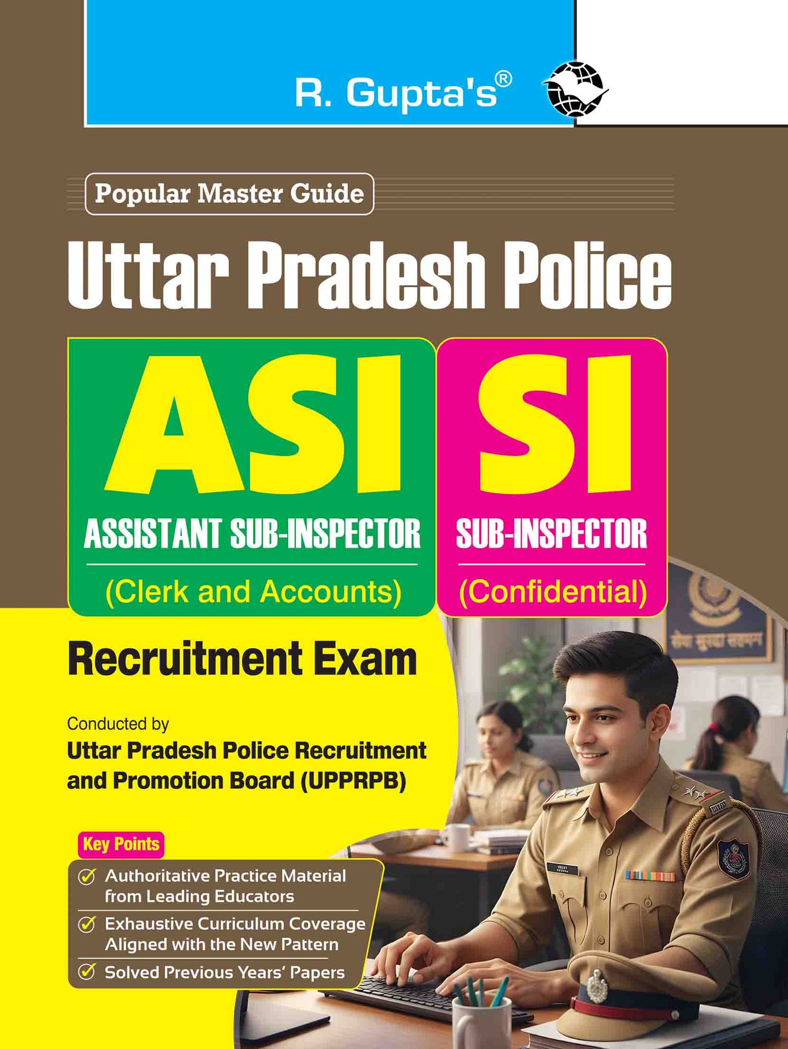 UP Police – Assistant Sub-Inspector (Clerk & Accounts) and Sub-Inspector (Confidential) Recruitment Exam Guide