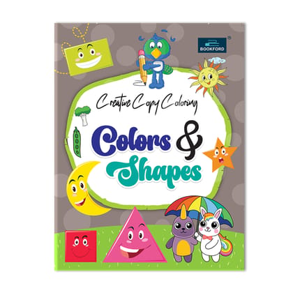 Creative Copy Coloring Book of Colours And Shapes For Kids Creative Copy Coloring Book of Colours And Shapes For Kids