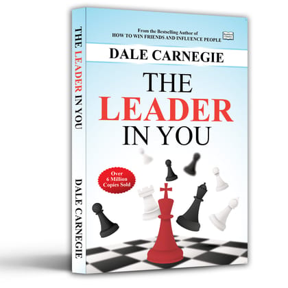 The Leader in You – Dale Carnegie | English Leadership Book | Paperback Edition The Leader in You – Dale Carnegie | English Leadership Book | Paperback Edition