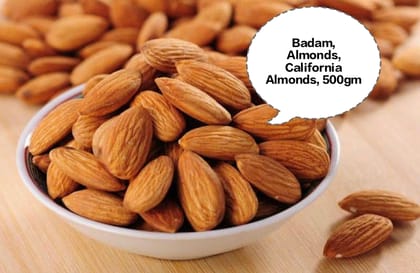 Badam, Almonds, California Almonds, Premium Badam, Dry Fruits Almonds 500gm