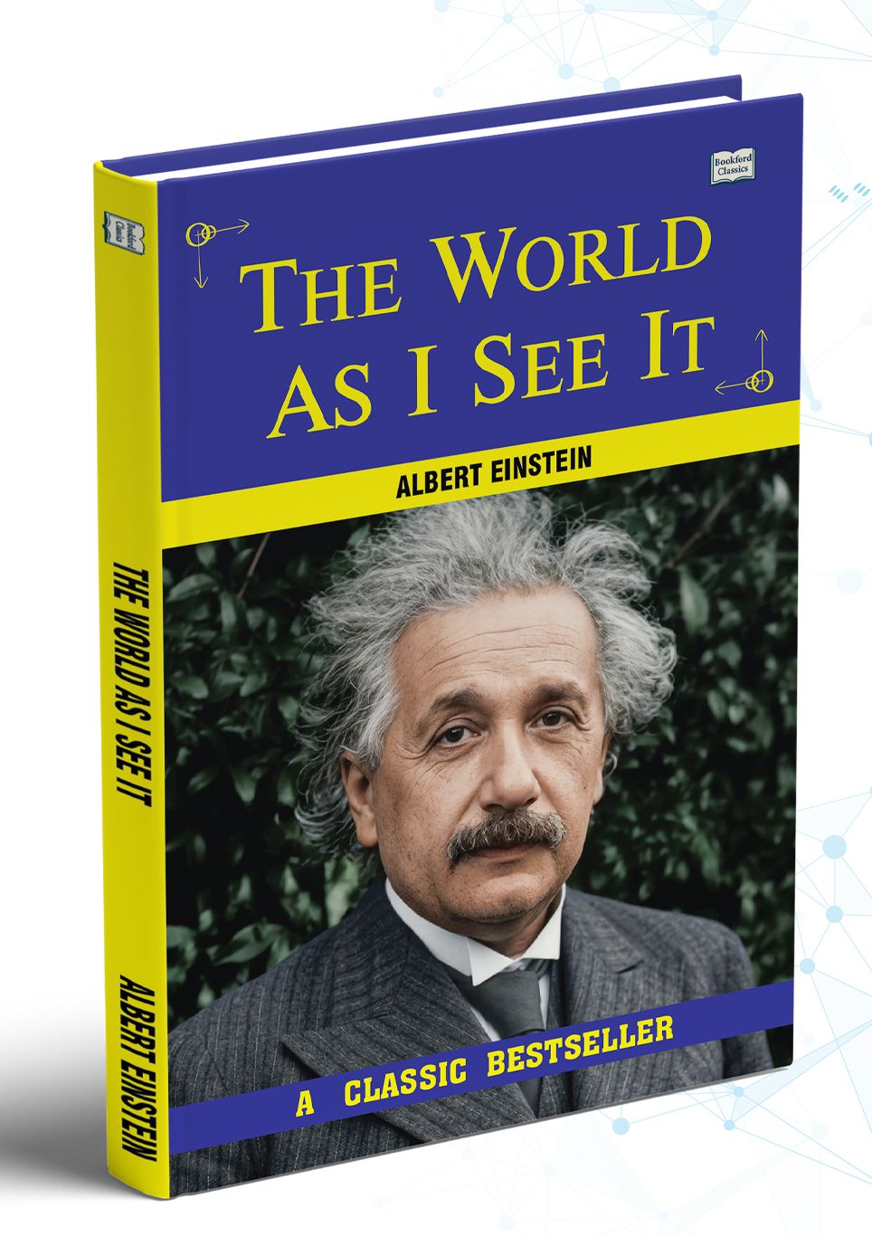 The World as I See It: Inspiring Thoughts, Reflections, and Philosophy of Albert Einstein Book