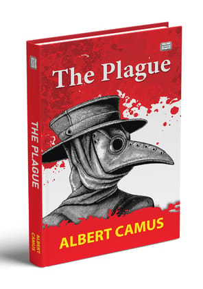 The Plague Classic Novel of Human Resilience, Morality, and Survival by Albert Camus