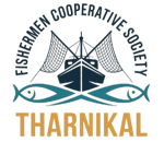 FISHERMEN COOPERATIVE SOCIETY THARNIKAL FISHERMEN COOPERATIVE SOCIETY THARNIKAL