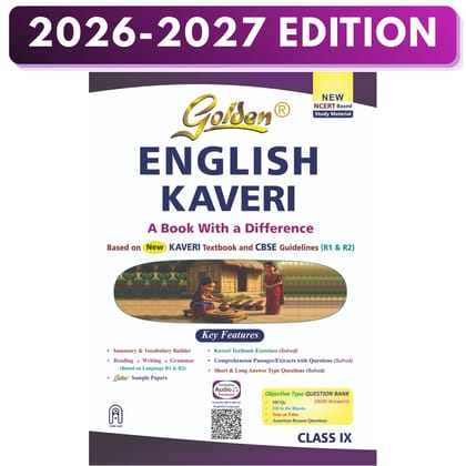 Golden English Study Material Based on New NCERT Textbook Kaveri for Class-9 | For 2027 CBSE Exams (R1 and R2) | Summary | Reading | Writing | Grammar| Sample Papers | Objective Type Question Bank Paperback – 16 April 2026
