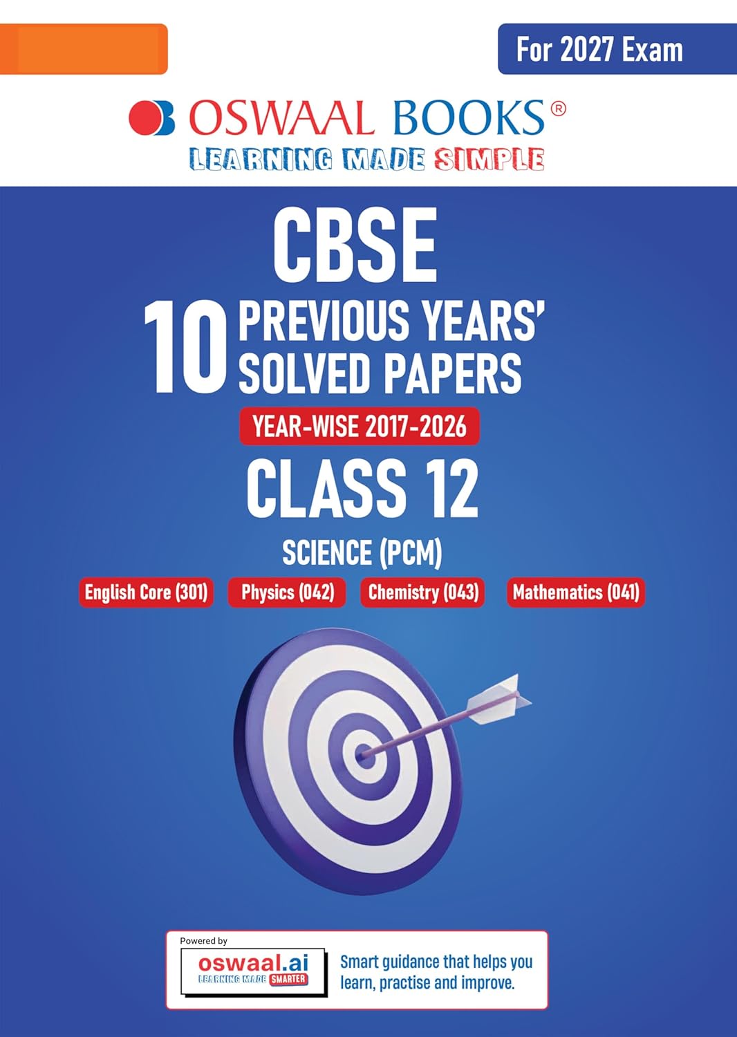 Oswaal CBSE 10 Previous Years' Solved Papers, Yearwise (2016-2025) Class 12 Science (PCM)( English Core, Physics, Chemistry & Mathematics) (For 2026Exam) with cbse pattern exams question-12 august 2025