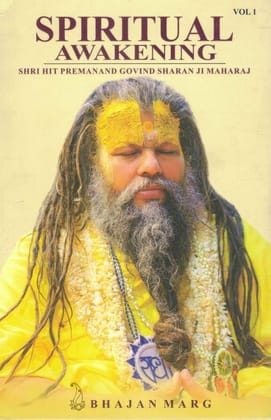 Spiritual Awakening Vol 1 by Shri Hit Premanand Govind Sharan Ji Maharaj