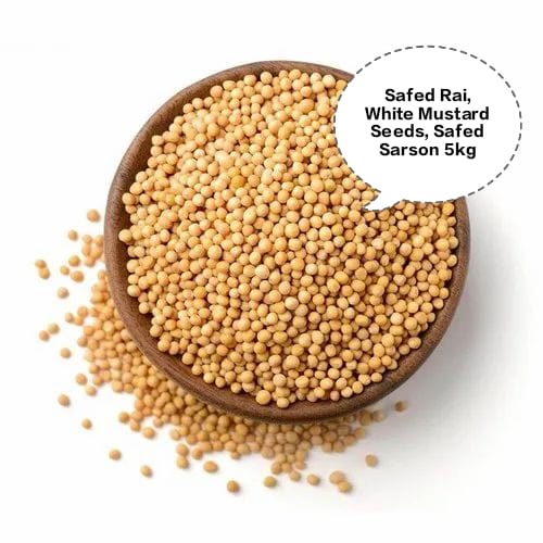 Safed Rai, White Mustard Seeds, Safed Sarson, White Rai Dana, Yellow Mustard Seeds 5kg
